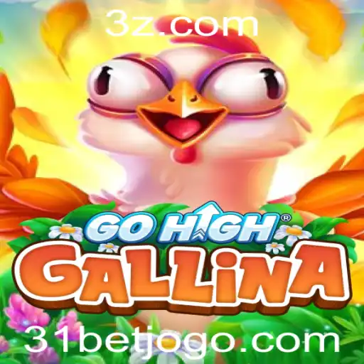 GoHighGallina: A Nova Sensação do Universo dos Jogos com 31bet
